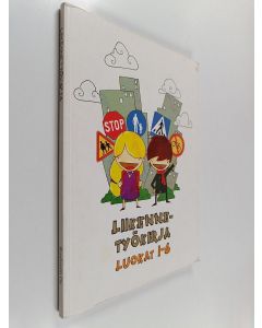 käytetty kirja Liikennetyökirja : luokat 1-6