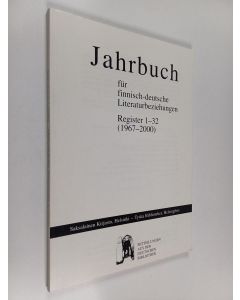 Kirjailijan Hans Fromm & Gabriele Schrey-Vasara käytetty kirja Jahrbuch für finnisch-deutsche Literaturbeziehungen : Register 1-32 (1967-2000)