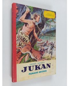 Kirjailijan James Morris käytetty kirja Jukan - pumans broder