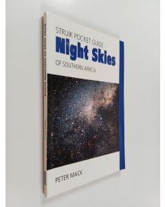Kirjailijan Peter MacK käytetty kirja Struik Pocket Guide : Night Skies of Southern Africa