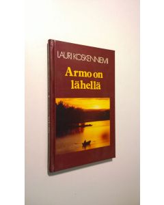 Kirjailijan Lauri Koskenniemi käytetty kirja Armo on lähellä