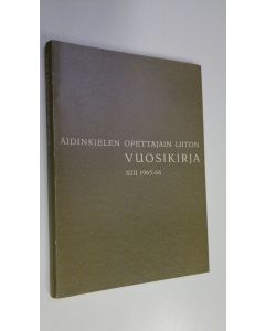 käytetty kirja Äidinkielen opettajain liiton vuosikirja XIII