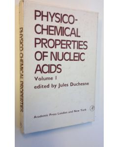 Tekijän Jules Duchesne  käytetty kirja Physico-chemical properties of nucleic acids: volume 1