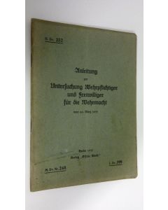 käytetty teos Anleitung zur Untersuchung Wehrpflichtiger und Freiwilliger fur die Wehrmacht vom 20. März 1935 , M. Dv. Nr. 248 / L. Dv. 399