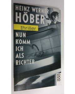 Kirjailijan Heiz Werner käytetty kirja Nun komm ich als richter