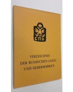 käytetty kirja Verzeichnis der Russischen Gold- und Silbermarken