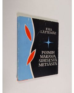 käytetty kirja Poimin marjoja sinisestä metsästä  : runoja