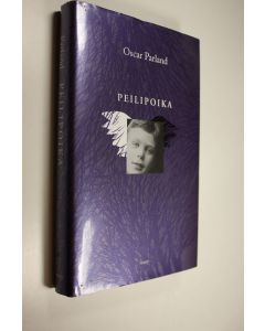 Kirjailijan Oscar Parland käytetty kirja Peilipoika