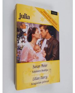 käytetty kirja Meier, Susan : Salainen ihailija / Darcy, Lillian : Aragovian prinssi