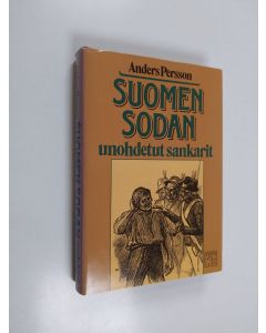 Kirjailijan Anders Persson käytetty kirja Suomen sodan unohdetut sankarit