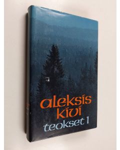 Kirjailijan Aleksis Kivi käytetty kirja Teokset 1