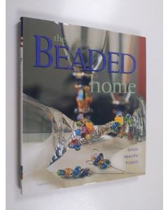 Kirjailijan Katherine Duncan-Aimone käytetty kirja The Beaded Home - Simply Beautiful Projects