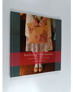 Kirjailijan Louisa Harding käytetty kirja Knitting little luxuries : Beautiful accessories to knit