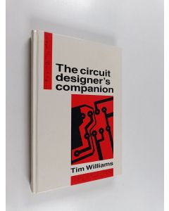 Kirjailijan Tim Williams käytetty kirja The circuit designer's companion