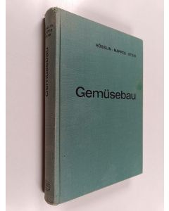 Kirjailijan Rolf von Hösslin käytetty kirja Gemüsebau : Erzeugung und Absatz