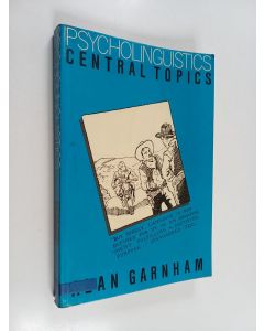 Kirjailijan Alan Garnham käytetty kirja Psycholinguistics : central topics
