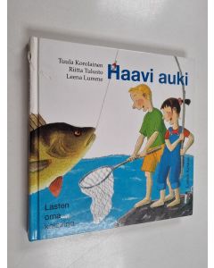 Kirjailijan Tuula Korolainen käytetty kirja Haavi auki : lasten oma kalakirja