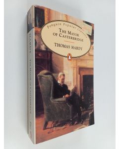 Kirjailijan Thomas Hardy käytetty kirja The mayor of Casterbridge