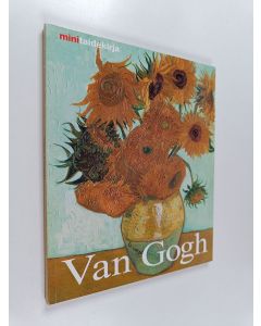 Kirjailijan Dieter Beaujean käytetty kirja Vincent van Gogh : elämä ja tuotanto