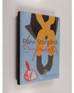 Kirjailijan Päivi Storgård käytetty kirja Keinulaudalla