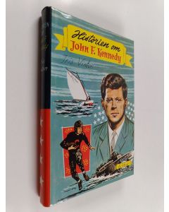 Kirjailijan Iris Vinton käytetty kirja Historien om President Kennedy
