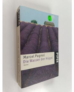 Kirjailijan Marcel Pagnol käytetty kirja Die Wasser der Hügel - Roman