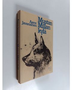 Kirjailijan Aarre Javanainen käytetty kirja Mustan Millan kylä