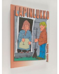 Kirjailijan Jaakko Surakka käytetty kirja Lapinlukko : kuultua ja kuviteltua