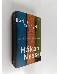 Kirjailijan Håkan Nesser käytetty kirja Barins triangel : Berättelser ur det inre landskapet