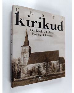 Kirjailijan Egle Tamm käytetty kirja Eesti kirikud : postkaarte Aivo Aia kogust = Die Kirchen Estlands : Postkarten aus der Sammlung von Aivo Aia = Estonian churches : postcards from Aivo Aia's collection