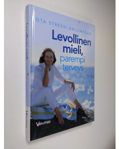 Kirjailijan Susan ym. Balfour käytetty kirja Levollinen mieli, parempi terveys : ota stressi hallintaan