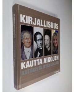 Kirjailijan Daniel ym. Andersson käytetty kirja Kirjallisuus kautta aikojen : antiikista nykyaikaan