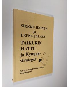 Kirjailijan Sirkku Ikonen & Leena Jalava käytetty kirja Taikurin hattu ja Kymppi-strategia
