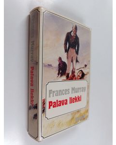 Kirjailijan Frances Murray käytetty kirja Palava liekki