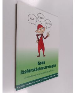 käytetty teos Goda läsförståelsestrategier : erfarenhet av ett projekt i årskurs 3 och 4
