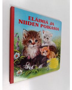 käytetty kirja Eläimiä ja niiden poikasia