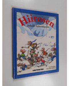 Kirjailijan Lars Rudebjer & Dan-Erik Sahlberg käytetty kirja Hiirosen perheen hiihtokilpailut