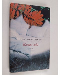 Kirjailijan Helvi Hämäläinen käytetty kirja Kaunis sielu