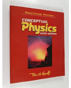 Kirjailijan Paul G. Hewitt käytetty kirja Conceptual physics : practising physics