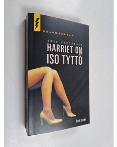 Kirjailijan Ross Macdonald käytetty kirja Harriet on iso tyttö