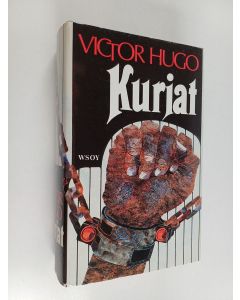 Kirjailijan Victor Hugo käytetty kirja Kurjat