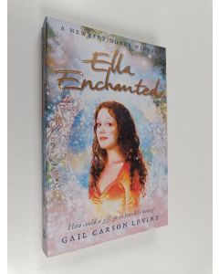 Kirjailijan Gail Carson Levine käytetty kirja Ella Enchanted