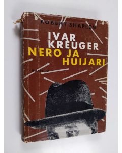 Kirjailijan Robert Shaplen käytetty kirja Ivar Kreuger - nero ja huijari