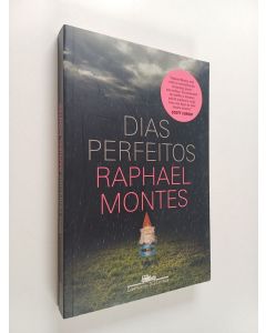 Kirjailijan Raphael Montes käytetty kirja Dias perfeitos