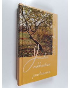 Kirjailijan Dale Ryan käytetty kirja Jumalan rakkauteen juurtuneina