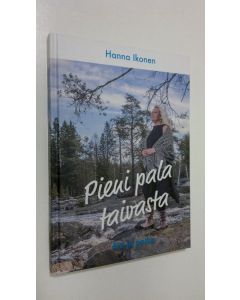 Kirjailijan Hanna Ikonen käytetty kirja Pieni pala taivasta : äiti ja poika