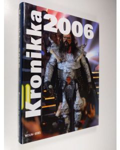 käytetty kirja Kronikka 2006 vuosikirja : Suomen ja maailman tapahtumat