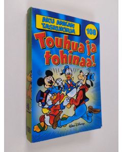 Kirjailijan Walt Disney käytetty kirja Touhua ja tohinaa!