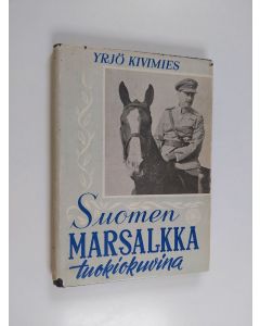 käytetty kirja Suomen marsalkka tuokiokuvina