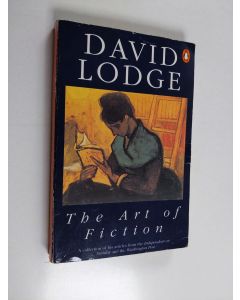 Kirjailijan David Lodge käytetty kirja The art of fiction : illustrated from classic and modern texts